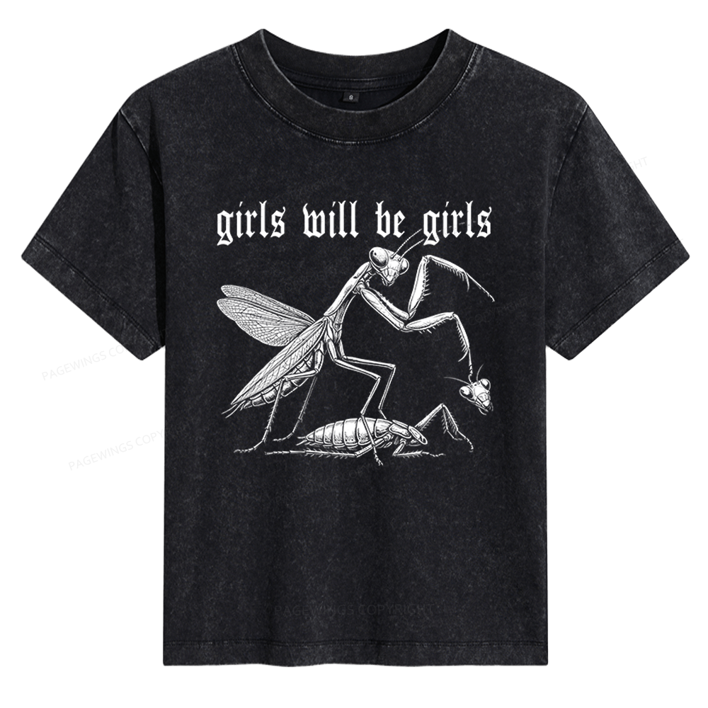 Pagewings Girls Will Be Girls Women's Washed T-shirt
