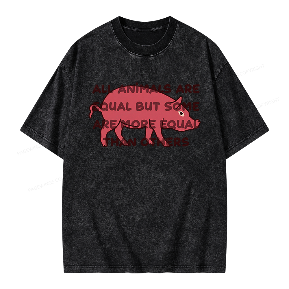 Pagewings All Animals Are Equal Unisex Washed T-shirt