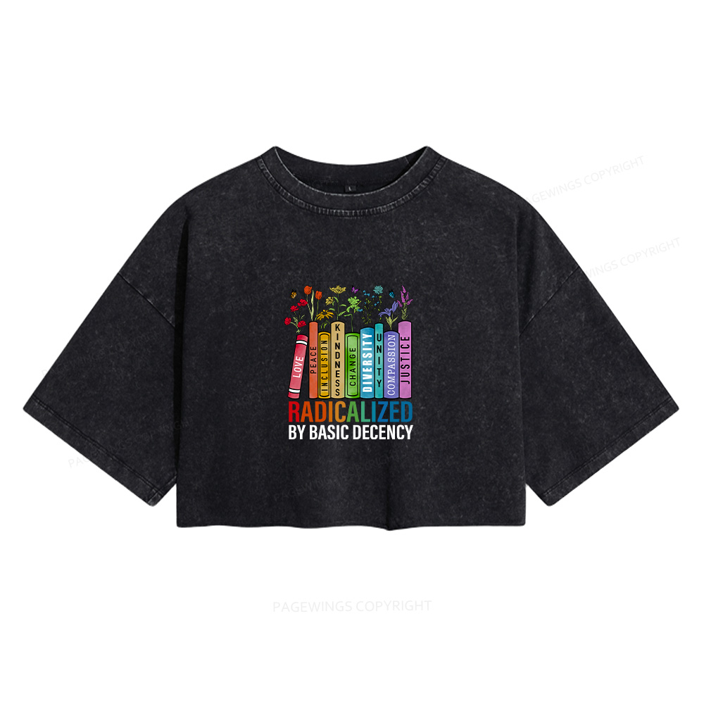 Pagewings Radicalized by Basic Decency Women's Washed Cropped T-shirt