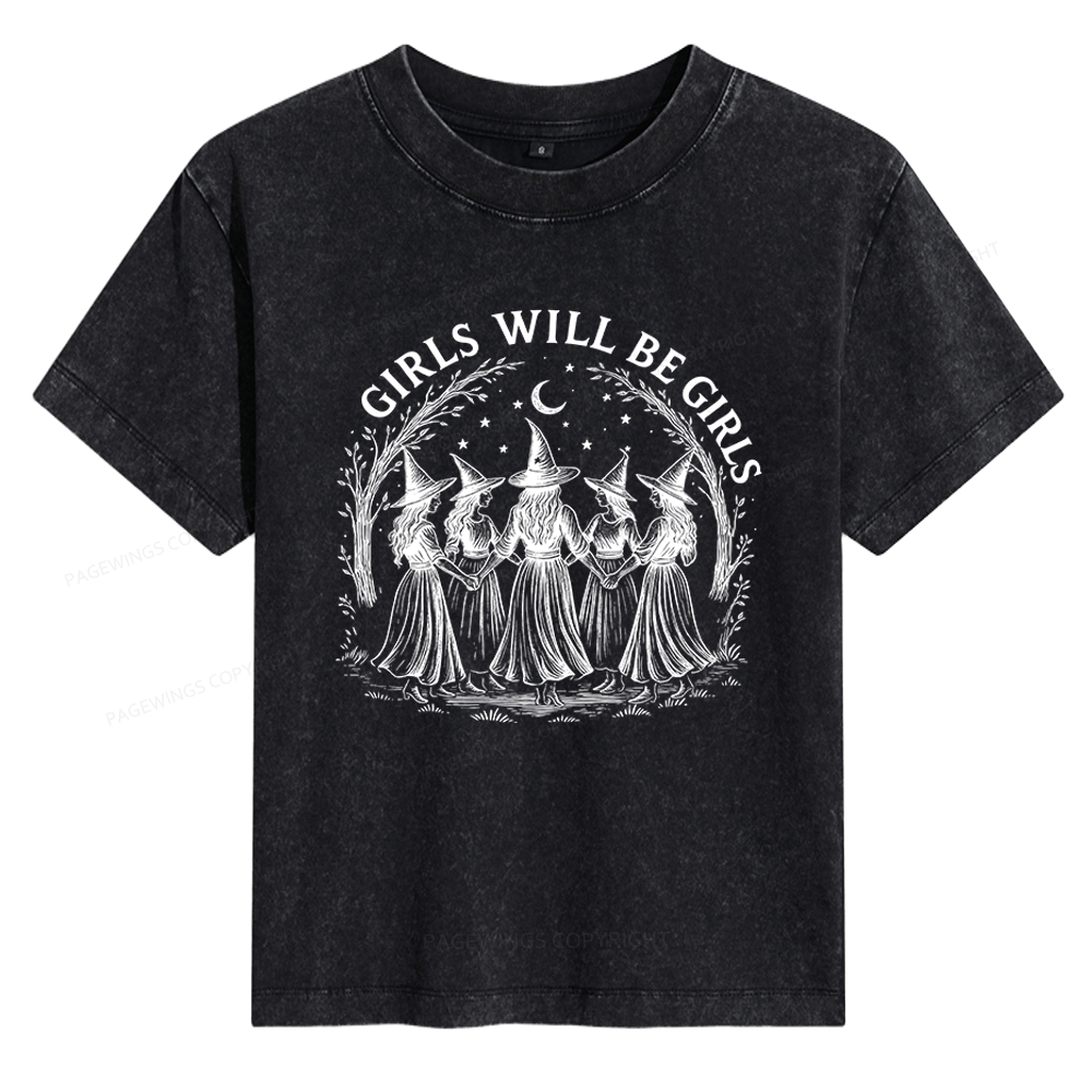 Pagewings Girls Will Be Girls Women's Washed T-shirt