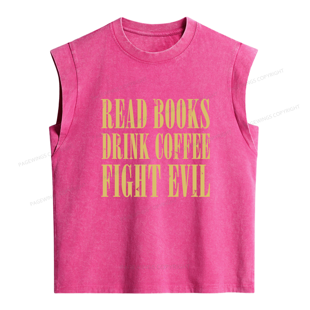 Pagewings Read Books Drink Coffee And Fight Evil Women's Washed Tank Top