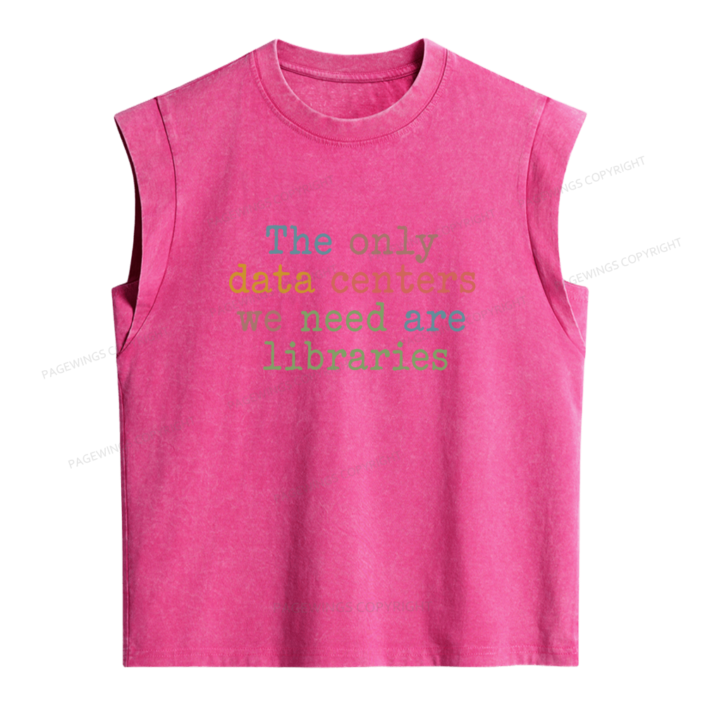Pagewings The Only Data Centers We Need Are Libraries Women's Washed Tank Top