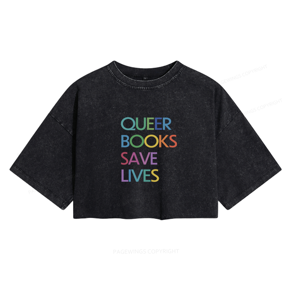 Pagewings Queer Books Save Lives Women's Washed Cropped T-shirt