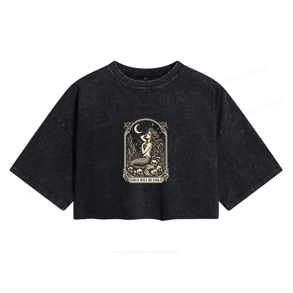Pagewings Girls Will Be Girls Women's Washed Cropped T-shirt