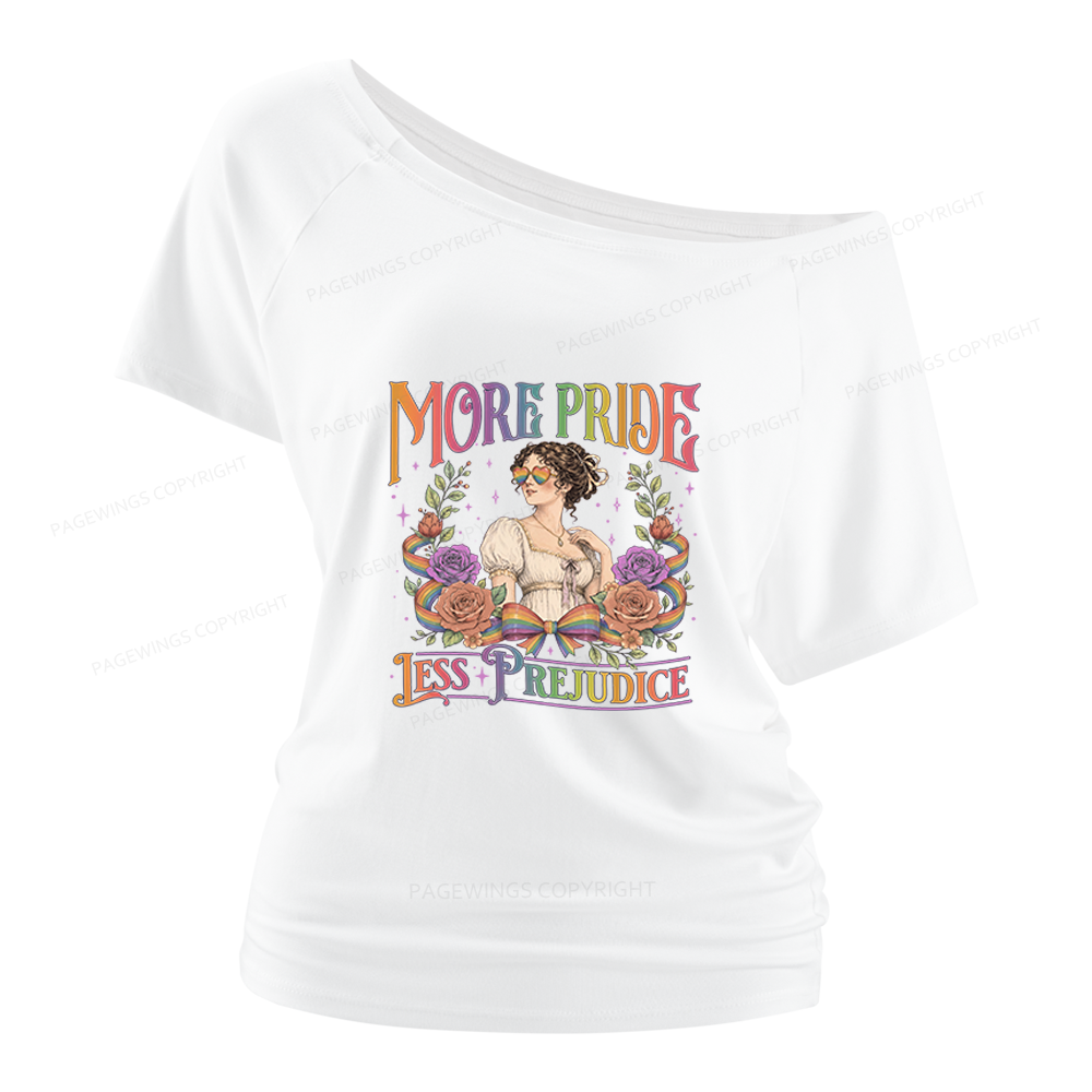 Pagewings More Pride Less Prejudice Women Off Shoulder T-shirts
