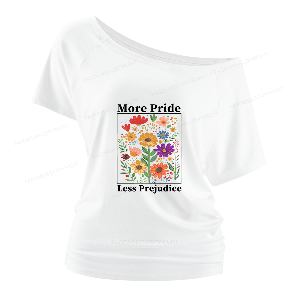 Pagewings More Pride Less Prejudice Women Off Shoulder T-shirts