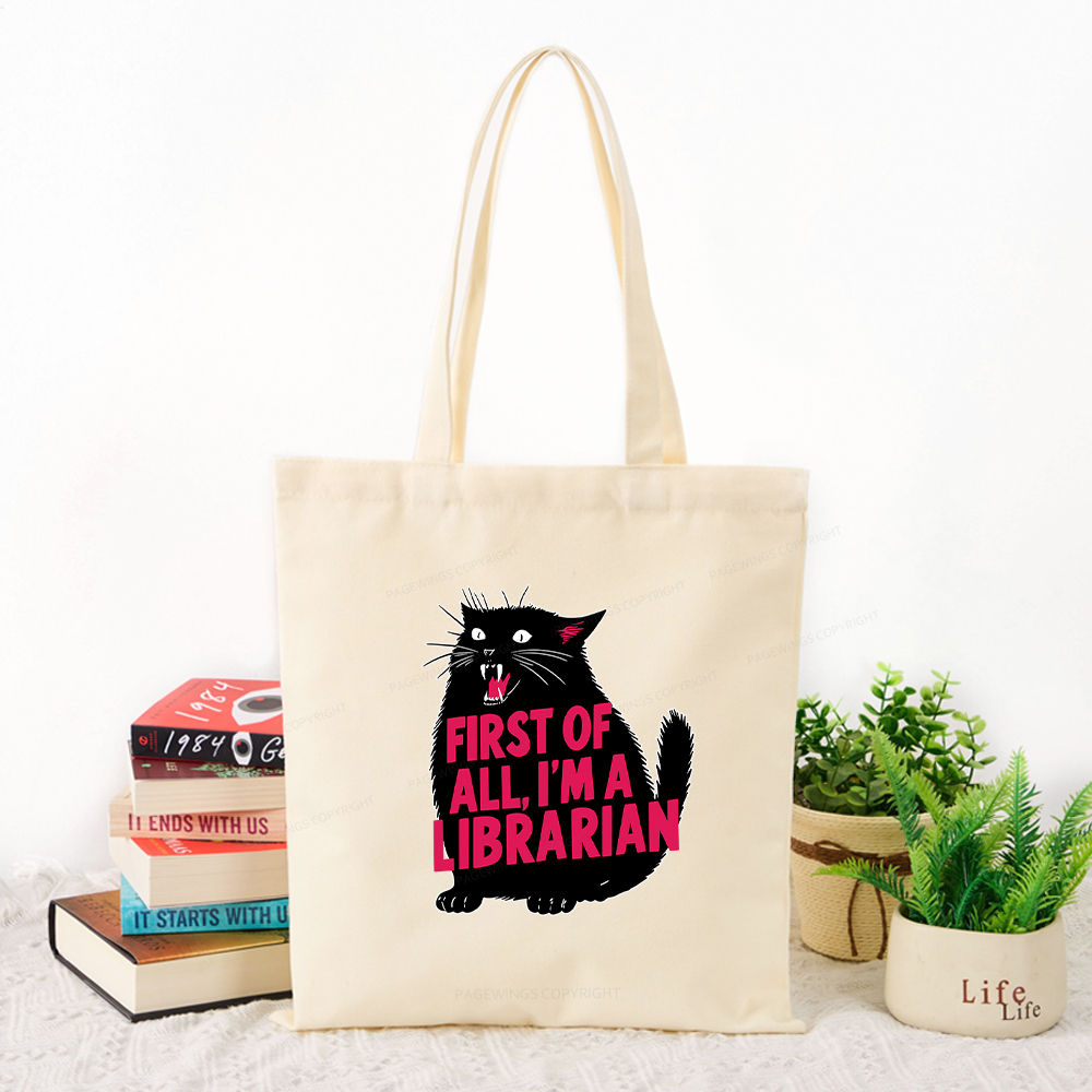 Pagewings First of All I'm a Librarian Tote Bag