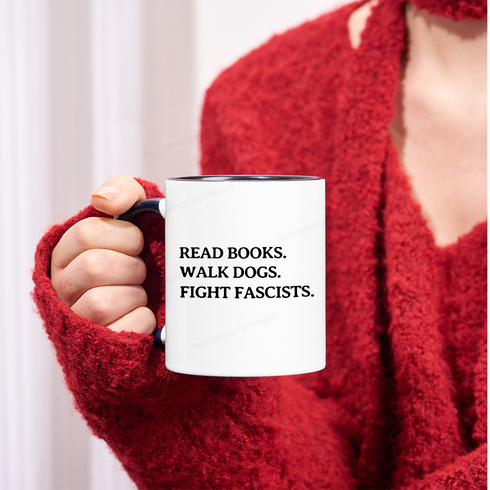 Pagewings Read Books Walk Dogs And Fight Mug