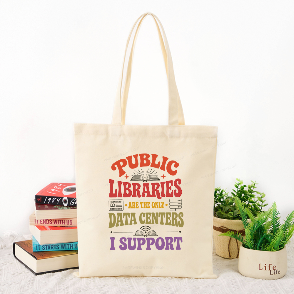 Pagewings Public libraries are the only data centers I support Tote Bag