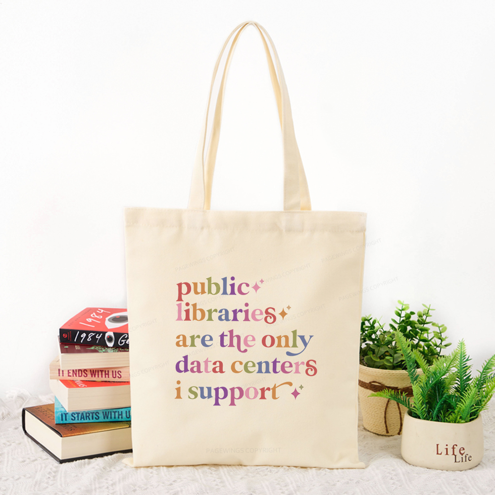Pagewings Public libraries are the only data centers I support Tote Bag