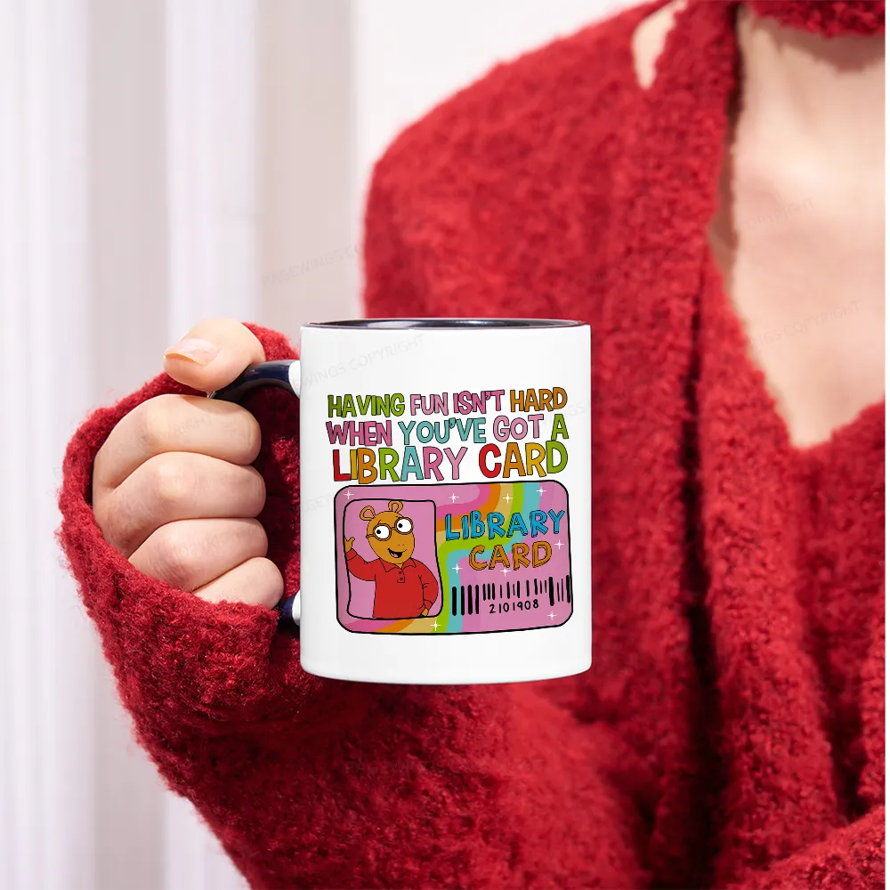 Pagewings Having Fun Isn't Hard When You've Got A Library Card Teacher Vintage Mug