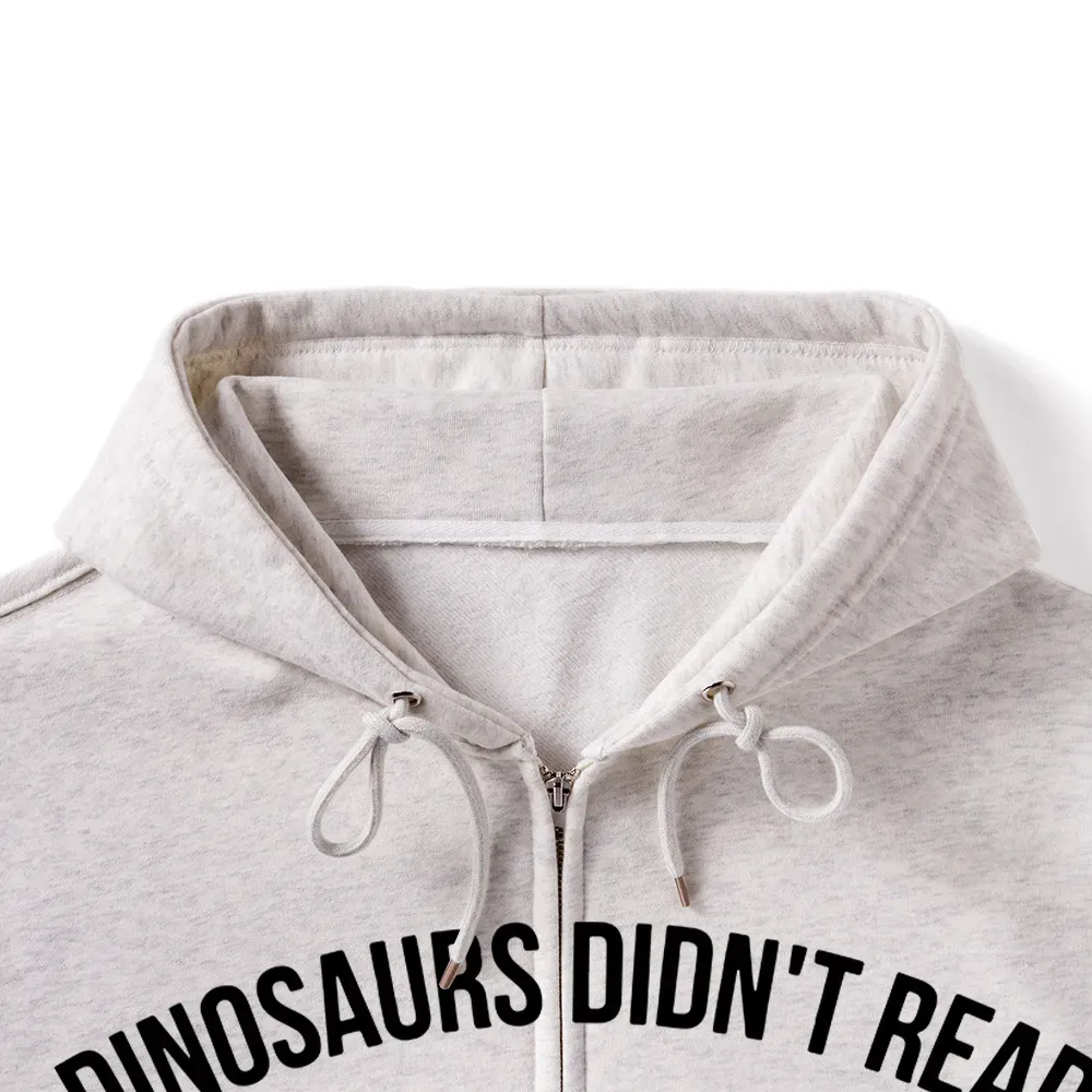 Pagewings Dinosaurs Didn't Read Unisex Fleece Zip Up Hoodie