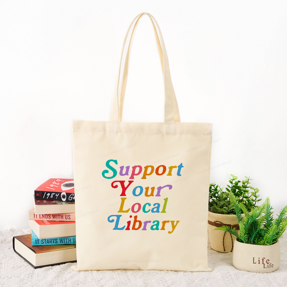 Pagewings  Support Your Local Library Tote Bag