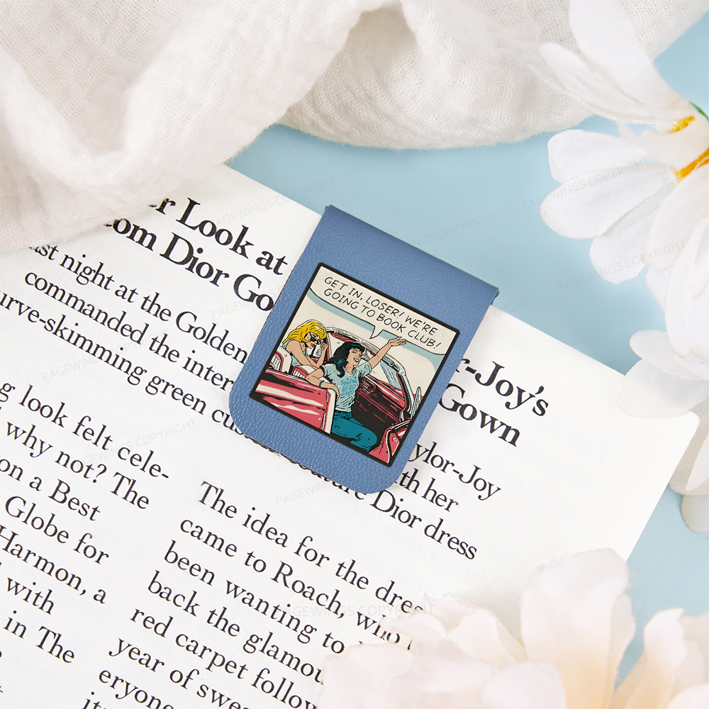 Pagewings Get in Loser We're Going to Book Club Magnetic Bookmark