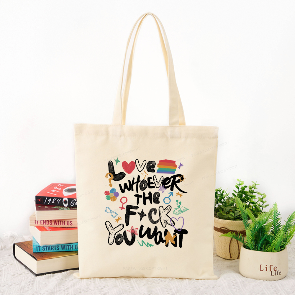 Pagewings Love Whoever The F*ck You Want Tote Bag