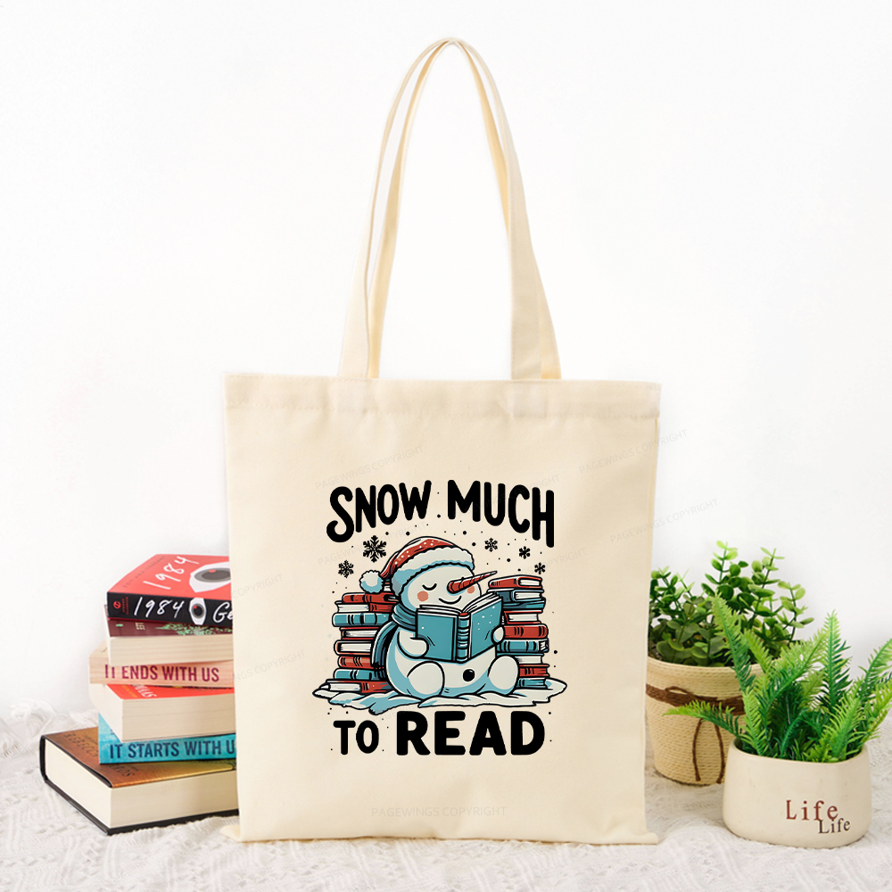 Pagewings Snow Much To Read Tote Bag