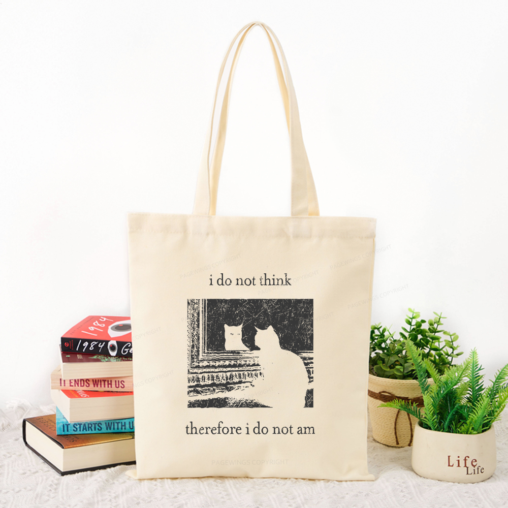 Pagewings I Do Not Think Therefore I Do Not Am Tote Bag