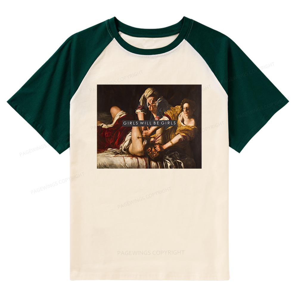Pagewings Girls Will Be Girls Raglan T-shirt