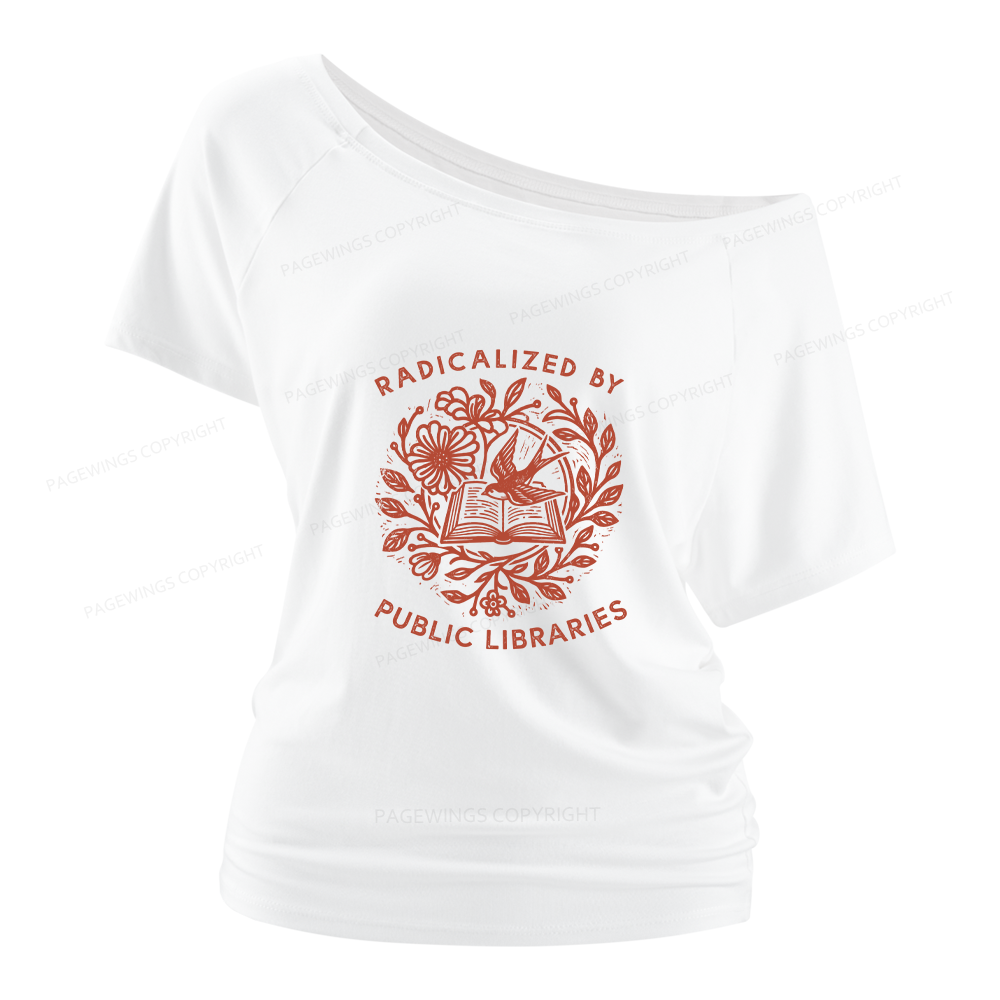 Pagewings Radicalized By Public Libraries Women Off Shoulder T-shirts