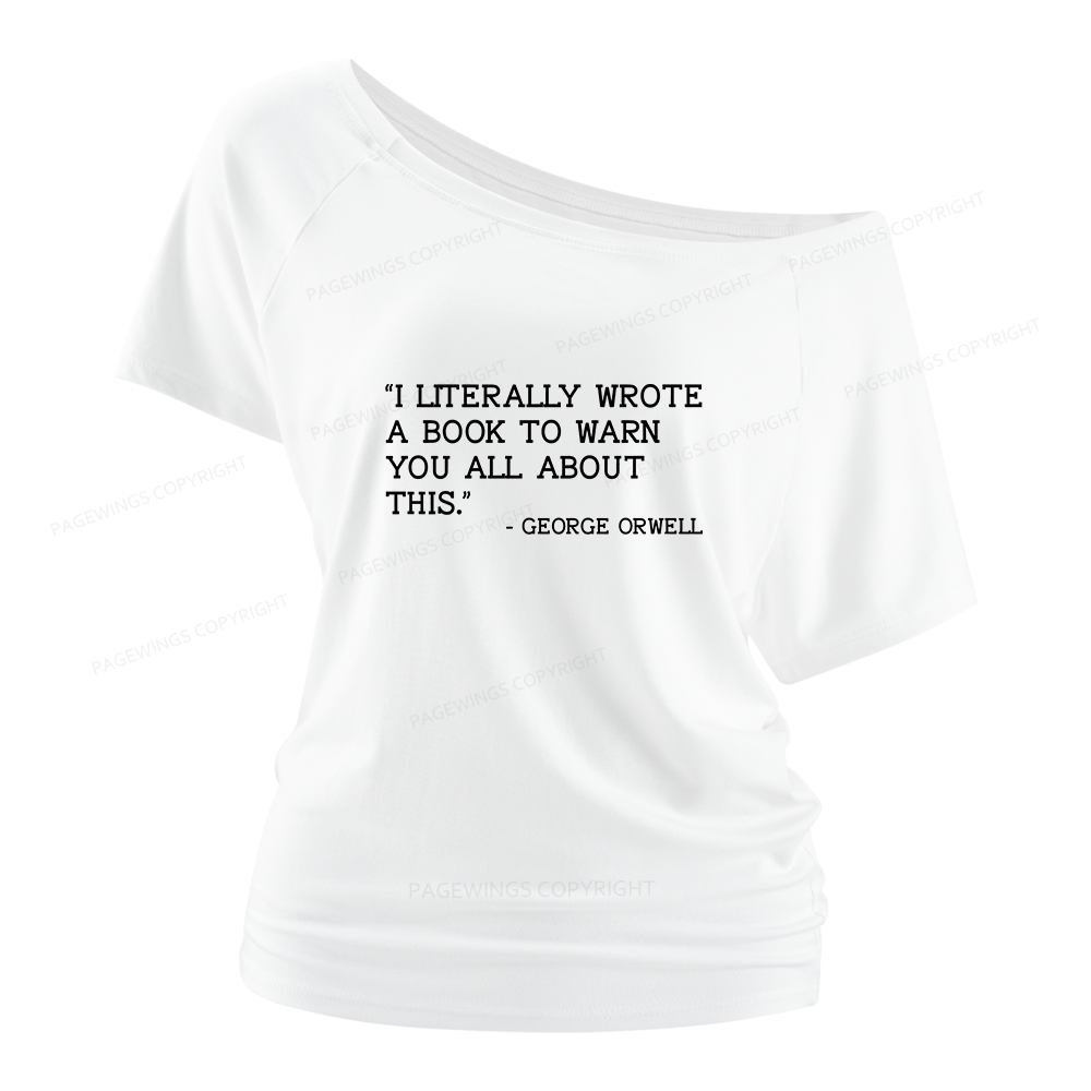 Pagewings I Literally Wrote A Book To Warn Women Off Shoulder T-shirts