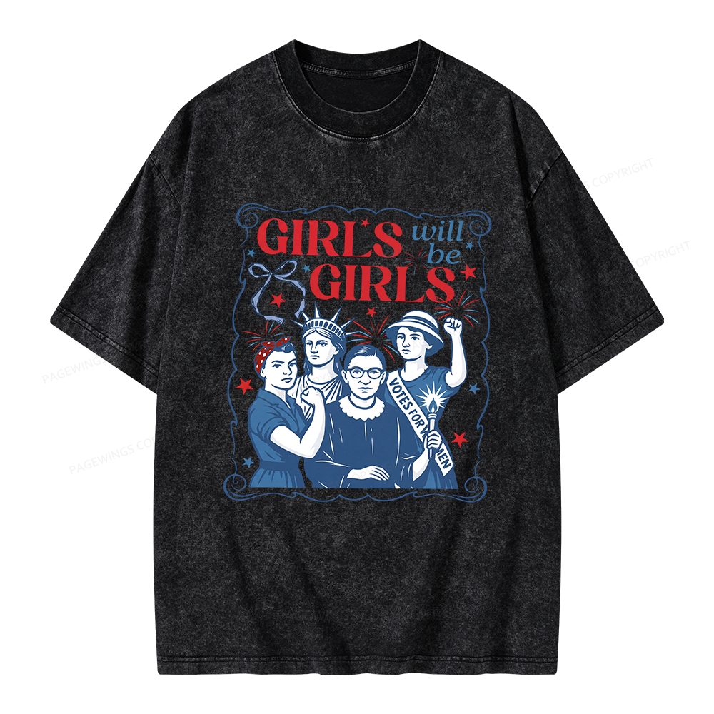 Pagewings Girls Will Be Girls Unisex Washed T-shirt