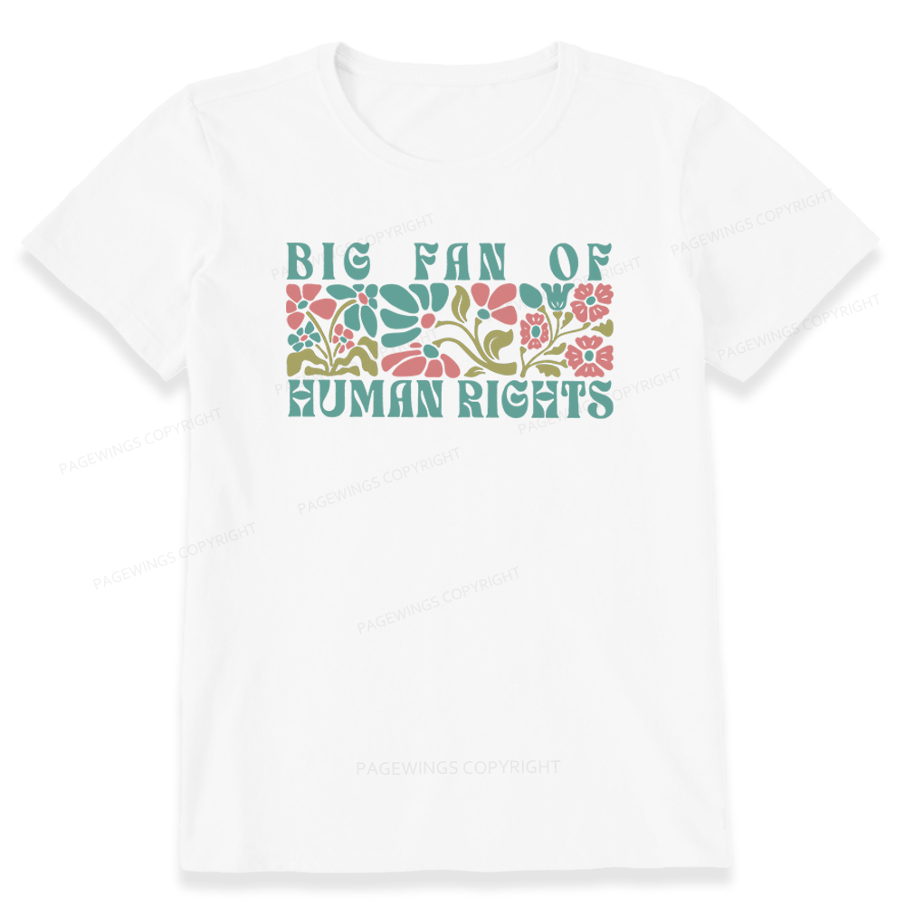 Pagewings Big Fan Of Human Rights Unisex Classic T-shirt