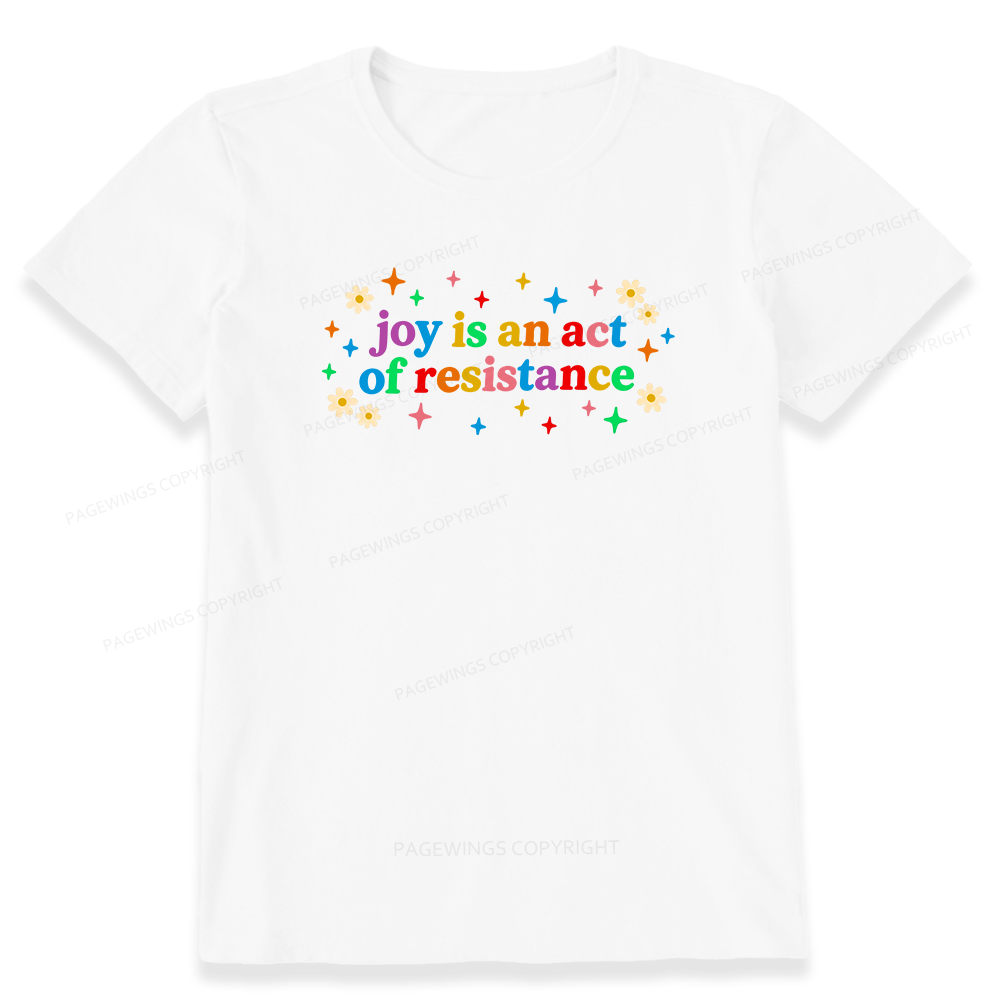 Pagewings Joy Is An Act Of Resistance Unisex Classic T-shirt