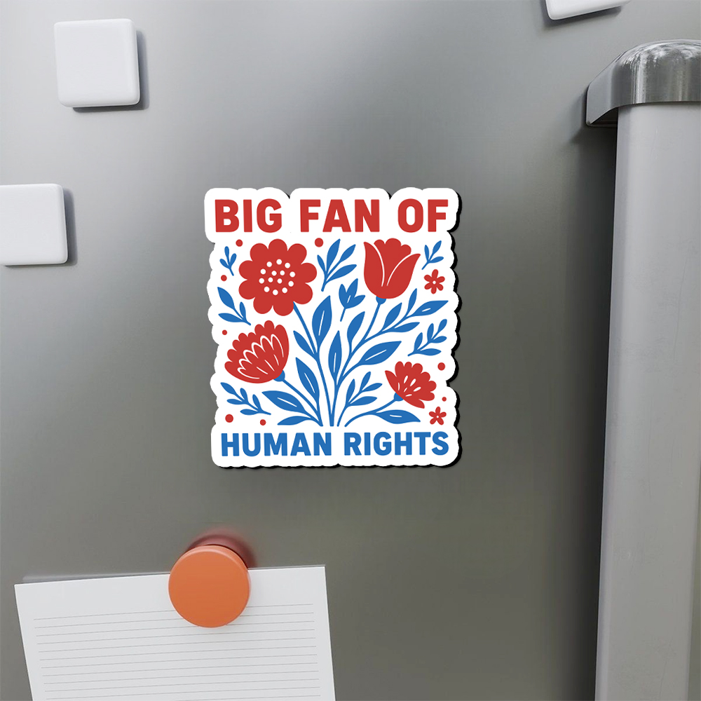 Pagewings Big Fan Of Human Rights Fridge Magnet