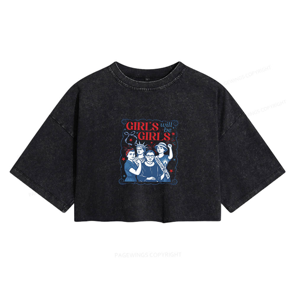 Pagewings Girls Will Be Girls Women's Washed Cropped T-shirt