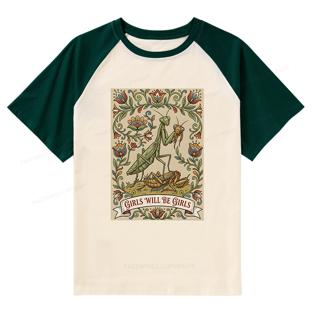 Pagewings Girls Will Be Girls Raglan T-shirt