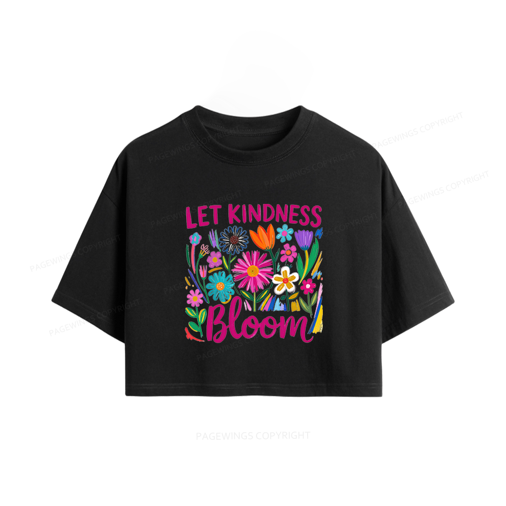 Pagewings Let Kindness Bloom Women Crop Tops