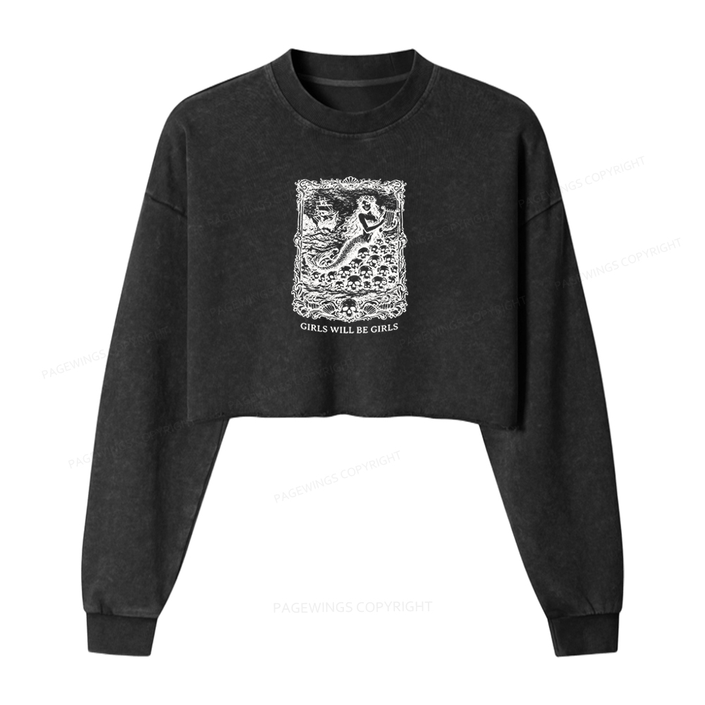 Pagewings Girls Will Be Girls Washed Crop Sweatshirt