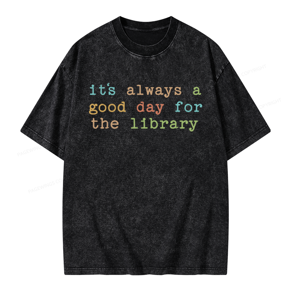 Pagewings Its Always a Good Day for the Library Unisex Washed T-shirt