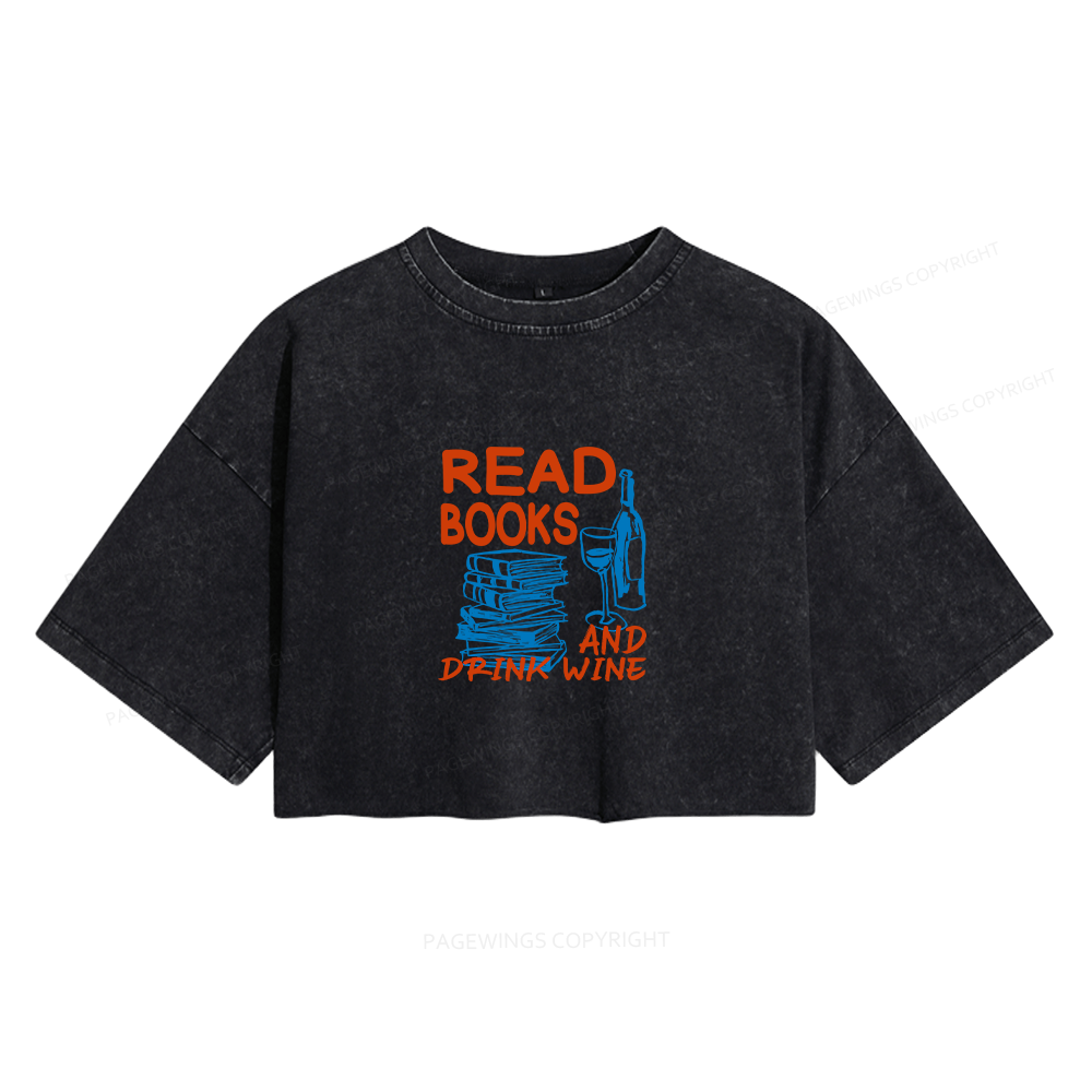 Pagewings Read Book And Drink Wine Women's Washed Cropped T-shirt