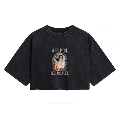 Pagewings More Pride Less Prejudice Women's Washed Cropped T-shirt