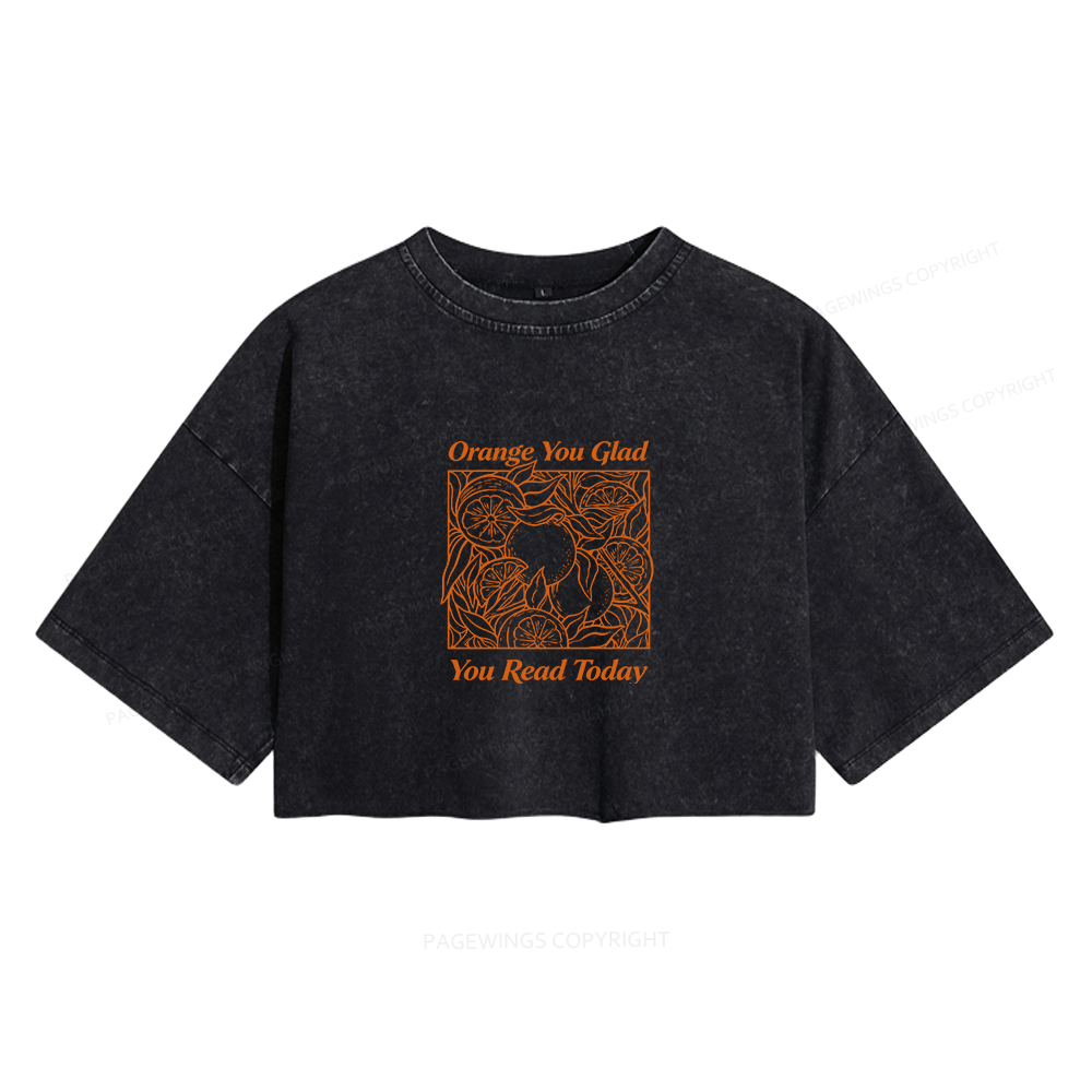 Pagewings Orange You Glad You Read Today Women's Washed Cropped T-shirt