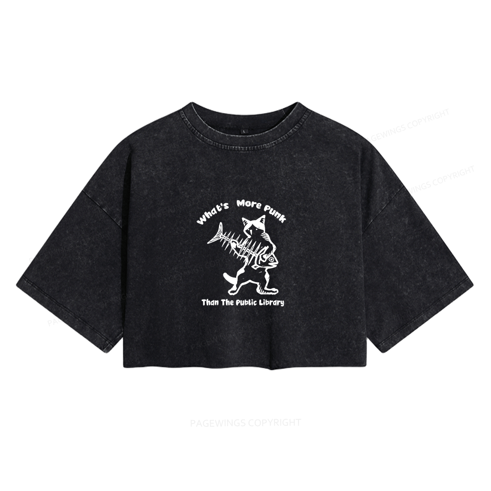 Pagewings What's More Punk Than The Public Library Women's Washed Cropped T-shirt