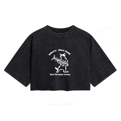 Pagewings What's More Punk Than The Public Library Women's Washed Cropped T-shirt