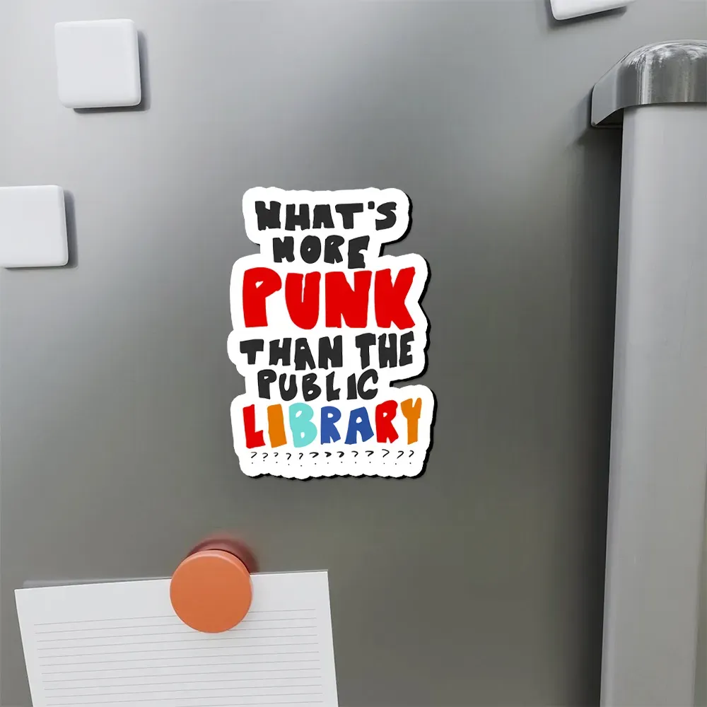 Pagewings What's More Punk Than The Public Library Fridge Magnet