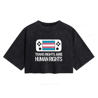 Pagewings Trans Rights Are Human Rights Women's Washed Cropped T-shirt