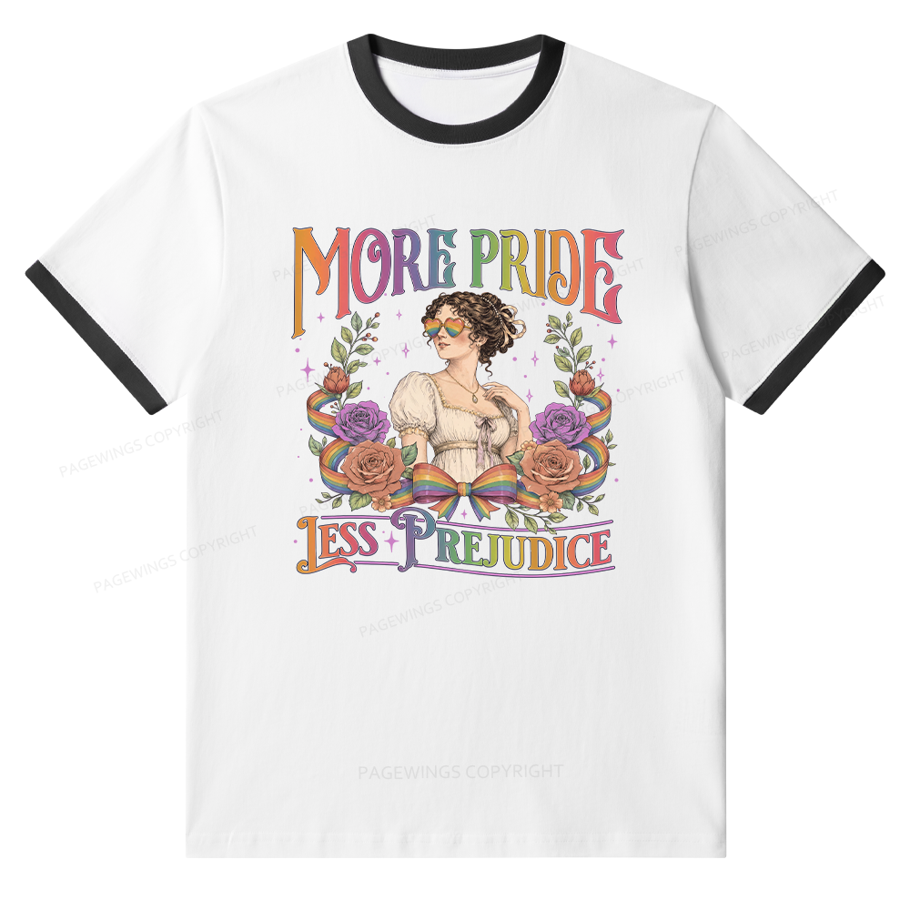 Pagewings More Pride Less Prejudice Unisex Ringer T-Shirt 