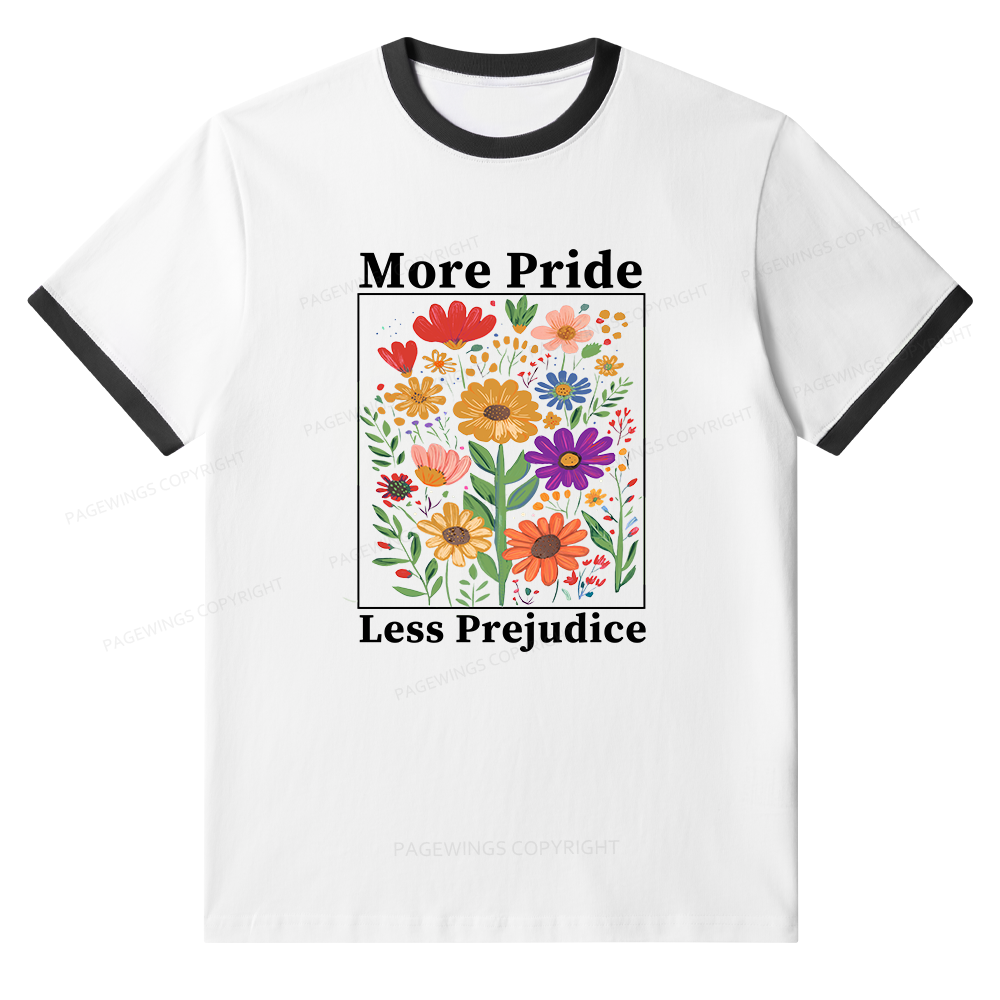 Pagewings More Pride Less Prejudice Unisex Ringer T-Shirt 
