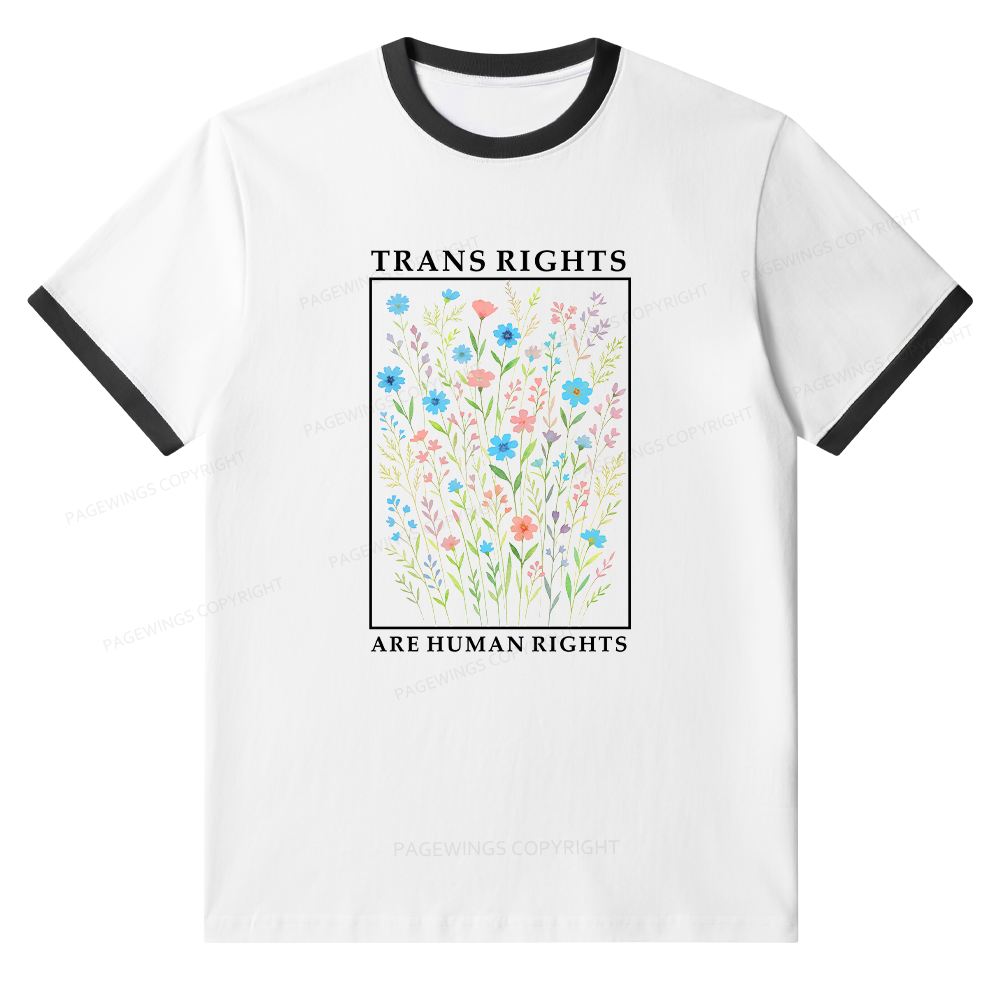Pagewings Trans Rights Are Human Rights Unisex Ringer T-Shirt 
