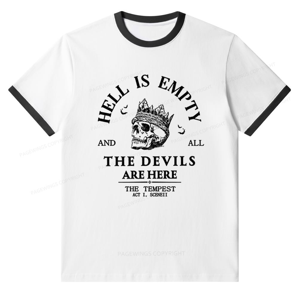 Pagewings Hell is Empty and all the Devils are Here Unisex Ringer T-Shirt 