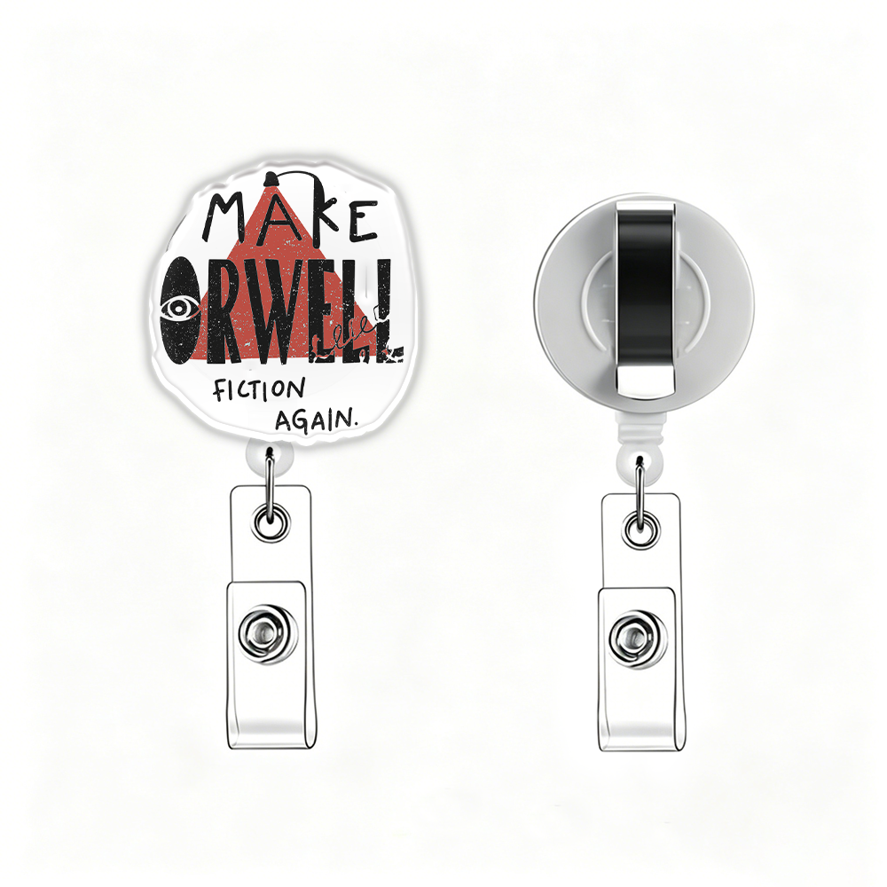 Pagewings Make Orwell Fiction Again Acrylic Badge Clip