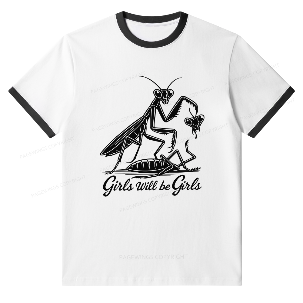 Pagewings Girls Will Be Girls Unisex Ringer T-Shirt 