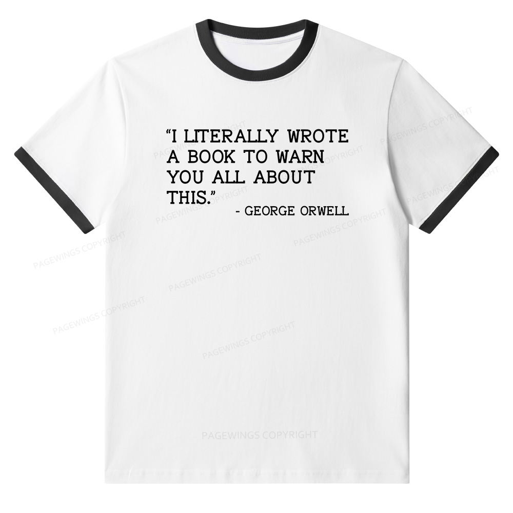 Pagewings I Literally Wrote A Book To Warn Unisex Ringer T-Shirt 