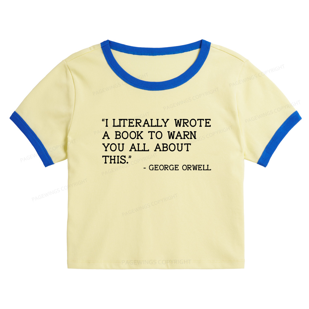 Pagewings I Literally Wrote A Book To Warn Baby Tee Cropped Ringer T-Shirt