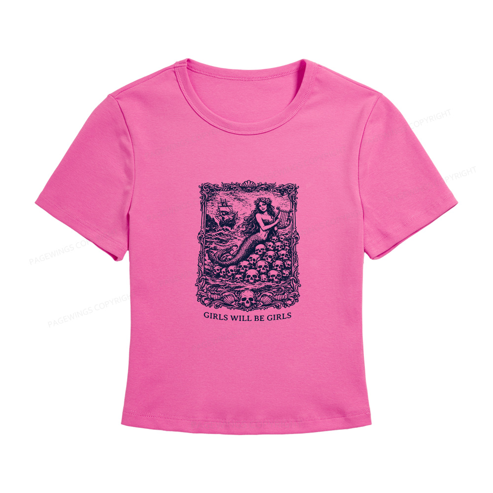 Pagewings Girls Will Be Girls Women's Baby Tee