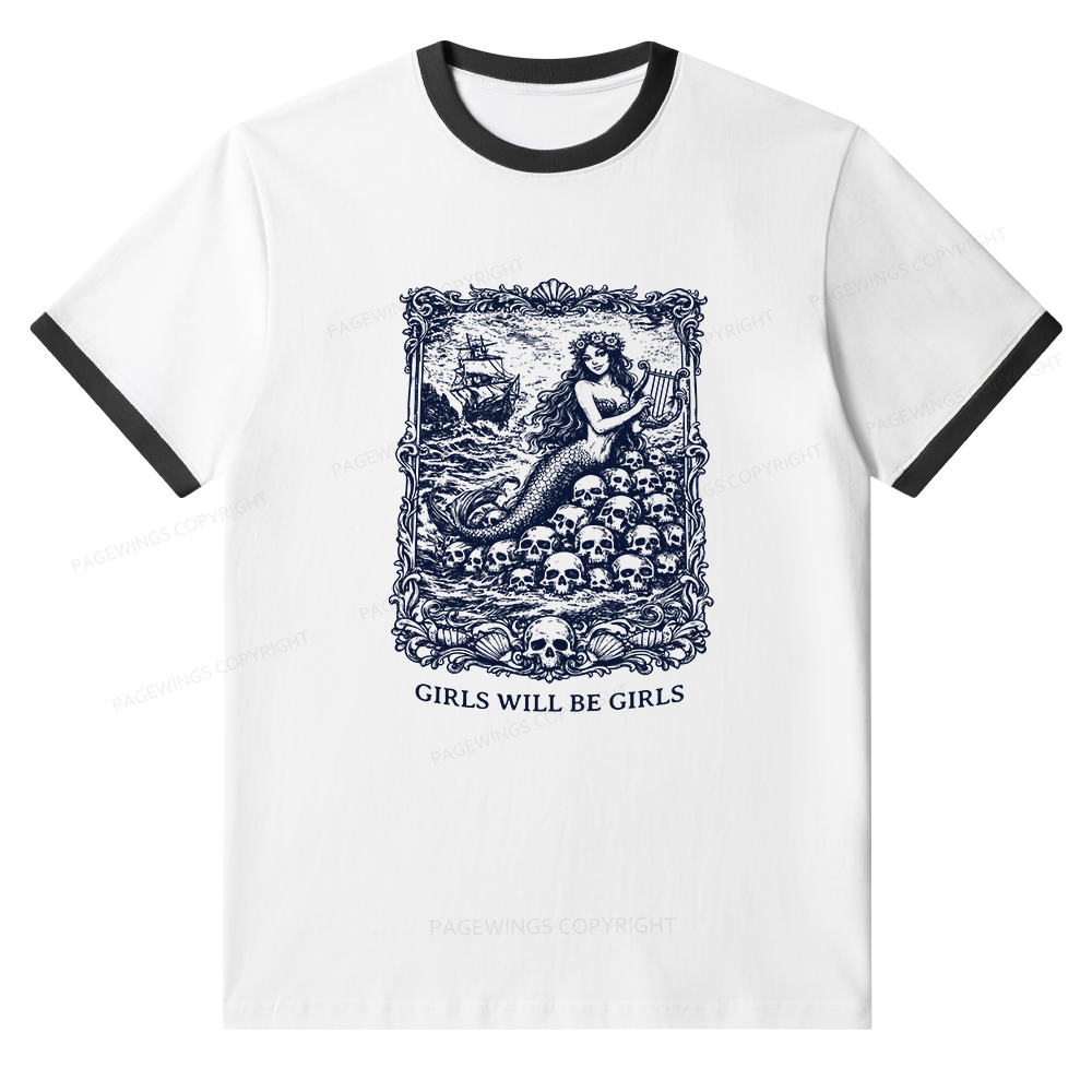 Pagewings Girls Will Be Girls Unisex Ringer T-Shirt 